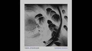 Vinyl Staircase  German Wings Official Audio [upl. by Dottie]