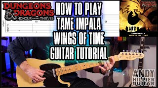 Tame Impala Wings Of Time Guitar Tutorial Lesson [upl. by Amirak170]