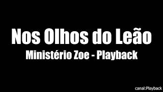 Nos olhos do leão Ministério Zoe Playback [upl. by Zia]