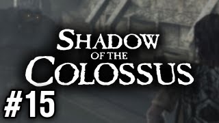 Stephen Plays Shadow of the Colossus 15 [upl. by Ching]