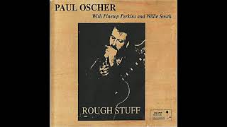 Paul Oscher with Pinetop Perkins and Willie Smith  Rough Stuff [upl. by Olsewski]