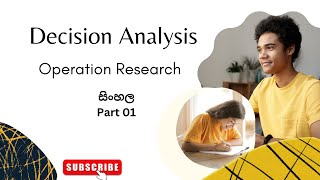 Decision Analysis Part 01  Sinhala සිංහල‍ Operation Research  කුප්පි Maximax Minimax  EVPI [upl. by Bibeau357]