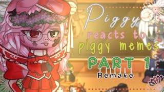 Piggy reacts to piggy memes  Part 1  REMAKE [upl. by Joed]