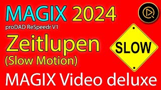 MAGIX Video deluxe  Zeitlupen mit dem Zusatztool proDAD Respeedr V1 [upl. by Wrdna]