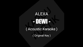 Alexa  Dewi Acoustic Karaoke  Lirik [upl. by Macario238]