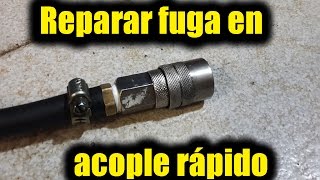 ✔ Reparar un acople rápido con fuga de aire [upl. by Hyde]