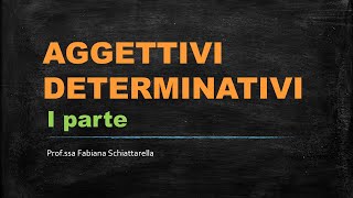 Aggettivi determinativi [upl. by Jennine]