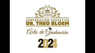 Graduaciones 2024  Corporación Dr Theo Bloem [upl. by Aisac]