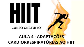 Aula 4  Adaptações cardiorrespiratórias ao HIIT [upl. by Vastha]