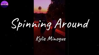 Kylie Minogue  Spinning Around Lyric Video [upl. by Hedley257]