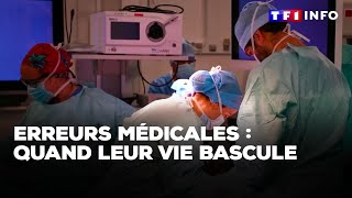 Erreurs médicales  quand leur vie bascule｜TF1 INFO [upl. by Laurentia]