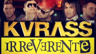 El Sabor Del Loco  Grupo Kvrass IRREVERENTE [upl. by Kimitri]