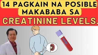 14 Pagkain na Posible Makababa sa Creatinine Levels  By Doc Willie Ong [upl. by Mueller909]