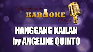 HANGGANG KAILAN by ANGELINE QUINTO [upl. by Selimah]