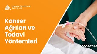 Kanser Ağrıları ve Tedavi Yöntemleri  Prof Dr İlhan Öztekin [upl. by Coffey]