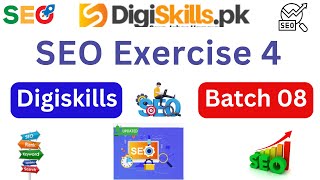 search engine optimization exercise 4 batch 8SEO exercise 4 batch 08Digiskills DSTP 20 [upl. by Nedry]