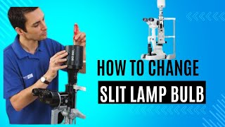 How to change Slit Lamp Bulb in less tha 1 minute [upl. by Erised]