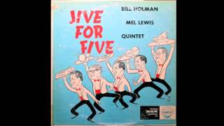 Bill Holman Mel Lewis Quintet Jive For Five [upl. by Lielos]