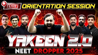 Most Powerful NEET Dropper Batch  YAKEEN 20 2025 is here 🔥 ORIENTATION SESSION 💪🏻 [upl. by Corkhill]