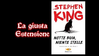 NoEdit98 ☆ La giusta estensione  NOTTE BUIA NIENTE STELLE di S King ● AUDIOLIBRO [upl. by Daley]