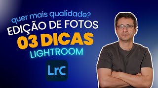 03 DICAS de edição no LIGHTROOM para fotos que serão IMPRESSAS [upl. by Blinnie]