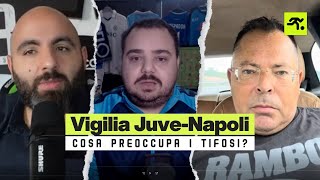 VERSO JUVENTUSNAPOLI LA VIGILIA DEI TIFOSI  TIFOSIAMO [upl. by Hagi246]