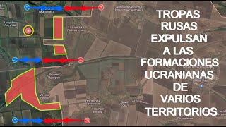 ¡TROPAS RUSAS EXPULSAN A LAS FORMACIONES UCRANIANAS Y AVANZAN EN AMPLIOS TERRITORIOS [upl. by Ahsaetan]