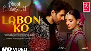 Labon Ko Song Bhool Bhulaiyaa 3 ft Kartik Aaryan Triptii Dimri  Labon Ko Recreated Version  KK [upl. by Clarice]