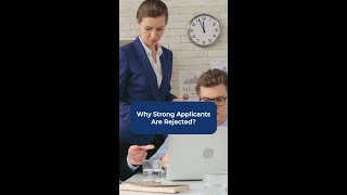 Why Strong Applicants are Rejected [upl. by Arres272]