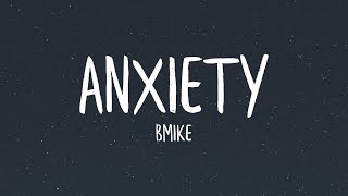 Bmike  Anxiety Lyrics [upl. by Drawde]