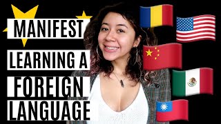 MANIFEST Learning a FOREIGN Language IM QUADRILINGUAL  Law of Attraction 2019 [upl. by Tiloine]