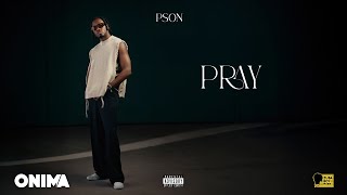 Pson  Pray [upl. by Ycnalc]