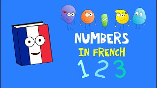 🇫🇷 French 1 to 10 childrens song  Learn French for kids [upl. by Ateerys984]