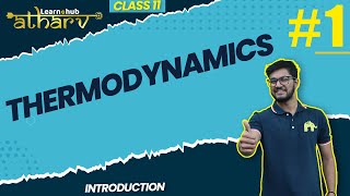 Thermodynamics Class 11 Chemistry NCERT Chapter 11 1  Introduction  Atharv Batch [upl. by Ahsener144]