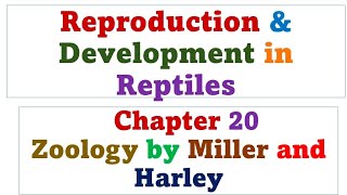 Reproduction and Development in reptiles  zoology by miller and Harley [upl. by Nnahtur]