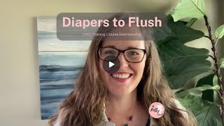 Diapers to Flush Potty Training Made Simple [upl. by Inan]