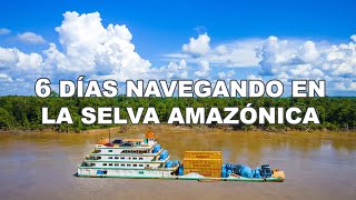 6 días navegando en el TITANIC DE LA AMAZONÍA Selva Peruana  Jordy Aventurero [upl. by Drue]