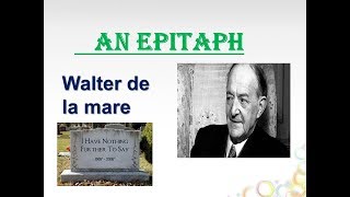 An Epitaph by walter de la mare Explanation [upl. by Shani145]