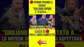 PIERINA PAGANELLI quot GIULIANO SAPONI È STATO…quot LA NOTIZIA SHOCK POCO FA notizie cronaca news [upl. by Patten968]