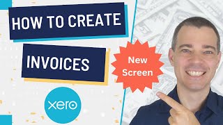 Xero Invoices  How to Create and Send a Customer Invoice  New Invoicing Screen [upl. by Nytsuj]