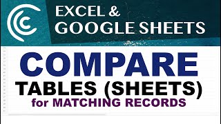 Compare Sheets Tables in Excel amp Google Sheets for Matches [upl. by Tierell235]