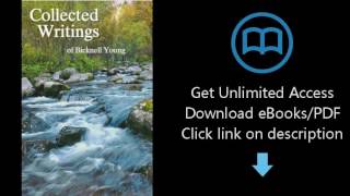 Download Collected Writings of Bicknell Young PDF [upl. by Elyrpa]