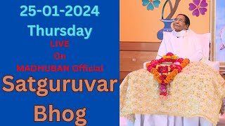 LIVE 🔴 मधुबन भोग  25012024 Thursday  Pandav Bhawan  Madhuban Bhog [upl. by Silado]