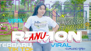 DJ VIRAL TERBARU‼️ DJ ANU REMON  Style Funkot YANG BIKIN JOGET GAK BERHENTIquot 💨 [upl. by Noynek]