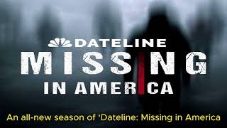 An allnew season of ‘Dateline Missing in America’ [upl. by Eikciv633]