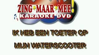 Gebroeders Ko  Ik heb een toeter op mijn waterscooter  KARAOKE  Lyrics [upl. by Lodi]