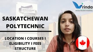 SASKATCHEWAN POLYTECHNIC II TUITION FEE ADMISSION REQUIREMENT LOCATION amp INTAKE [upl. by Nnyleahs]