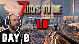 Forging Ahead  7 Days to Die 10 Release on INSANE Difficulty  Day 8 [upl. by Zipah701]