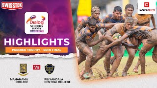 HIGHLIGHTS – Mahanama College vs Piliyandala Central College – Semi Final – Premier Trophy  DSRK24 [upl. by Dlarrej380]