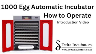 1000 Egg Automatic Incubator  Setup and Operation video  Delta Incubators [upl. by Namso]